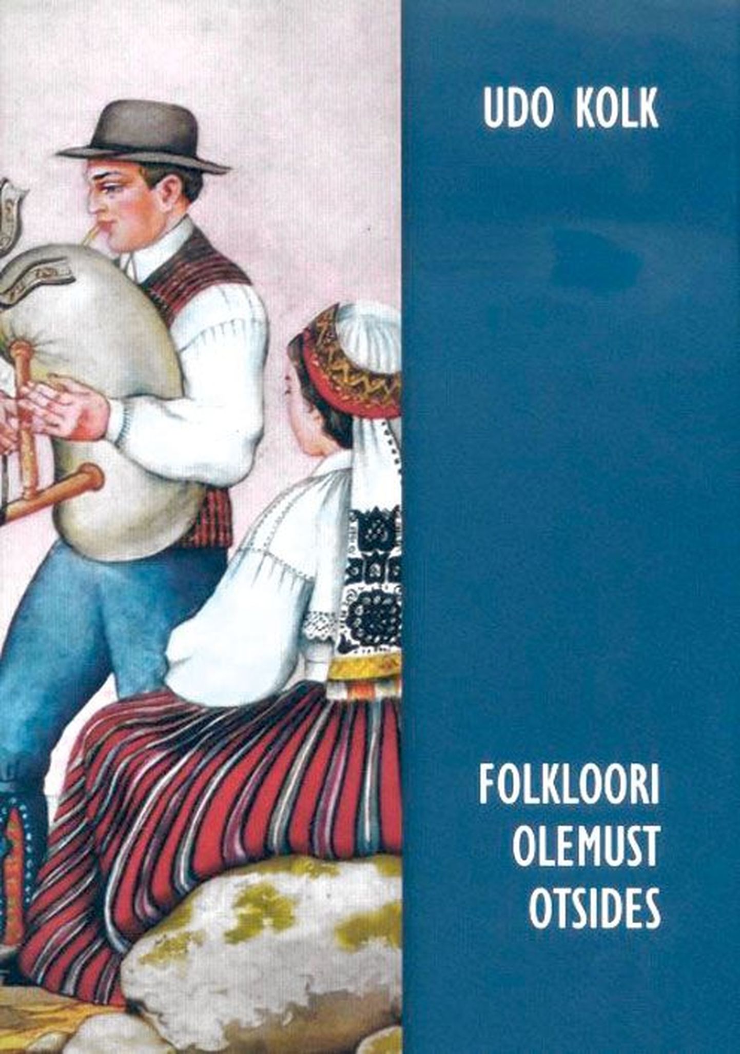 Udo Kolk, «Folkloori olemust otsides».