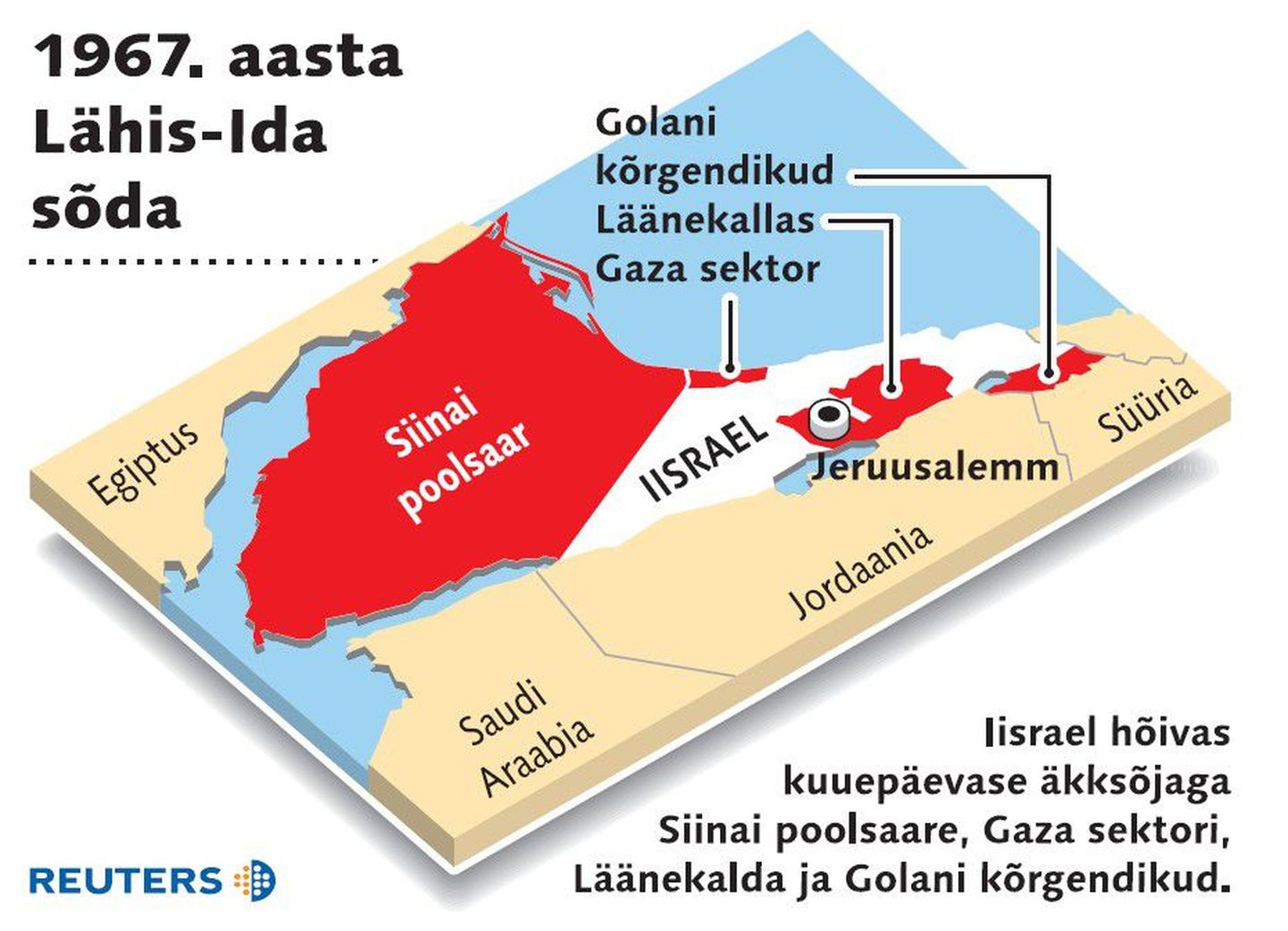1967. aasta Lähis-Ida sõda, mille käigus okupeeris Iisrael piirkonnas mitmeid maa-alasid.