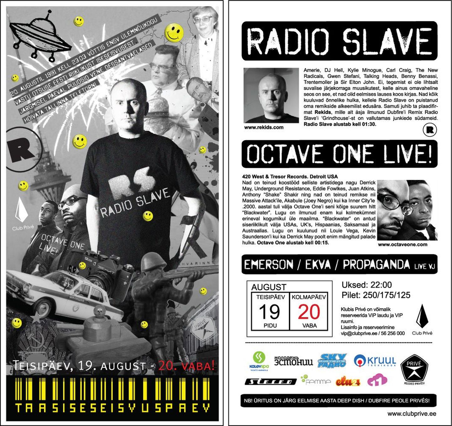 Teisipäeval, 19. augustil esinevad klubis Privé Radio Slave ja Octave One