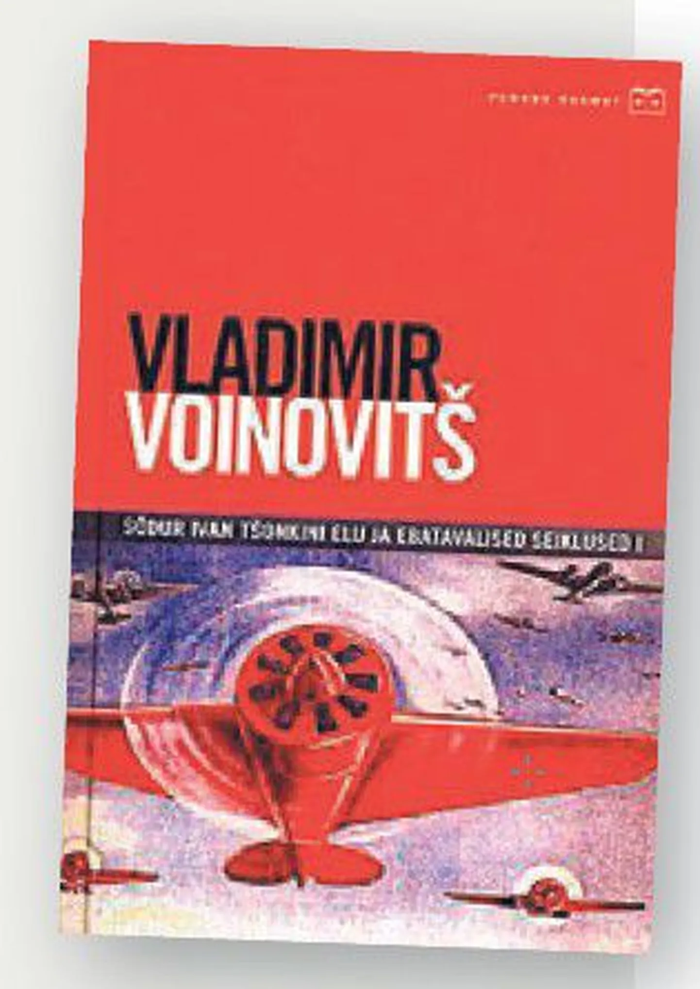 Raamat
Vladimir Voinovitš
«Sõdur Ivan Tšonkini elu ja ­eba­tavalised seiklused I»
Kirjastus ­Tänapäev, 
tõlkinud Jüri Ojamaa