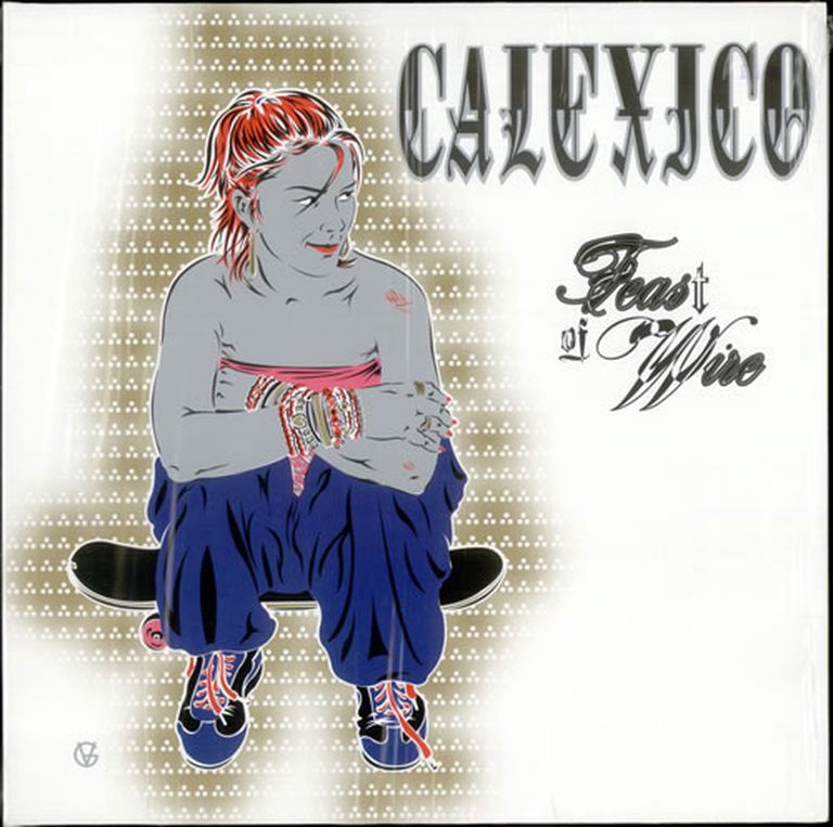 Calexico "A Feast Of Wire" 