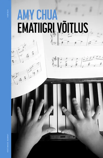 Amy Chua, «Ematiigri võitlus».