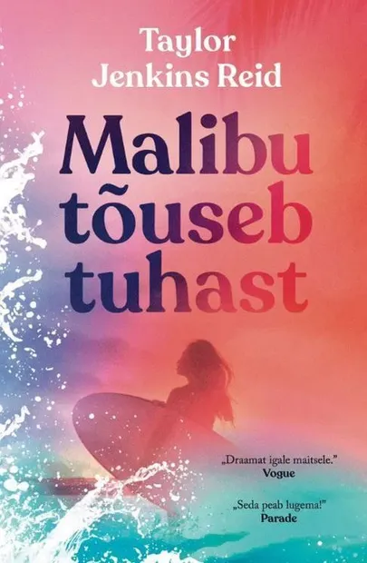Taylor Jenkins Reid, «Malibu tõuseb tuhast».