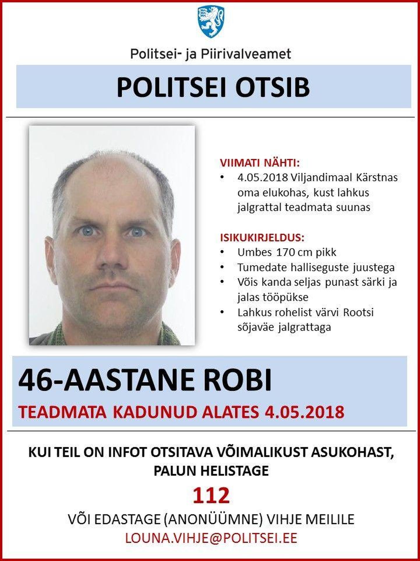 Politsei otsib taga 46-aastast Robi, keda viimati nähti mai alguses.