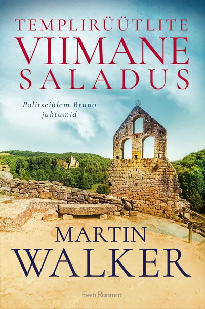 Martin Walker, «Templirüütlite viimane saladus».