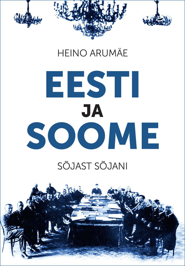 «Eesti ja Soome. Sõjast sõjani»