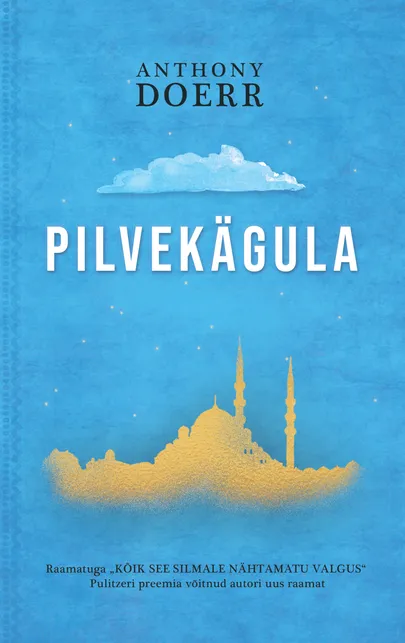 Anthony Doerr, «Pilvekägula».