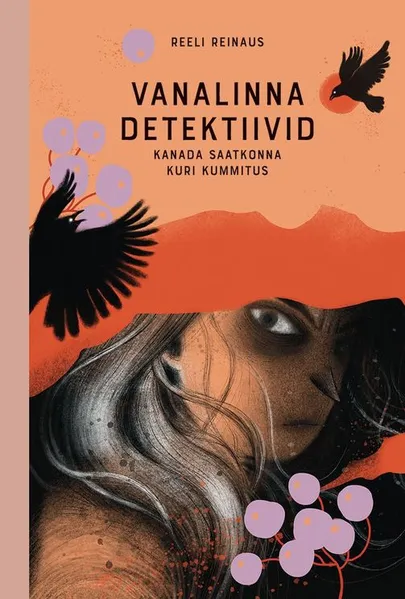 Reeli Reinaus, «Vanalinna detektiivid. Kanada saatkonna kuri kummitus».