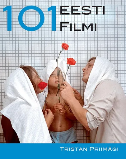 Tristan Priimägi, «101 Eesti filmi».