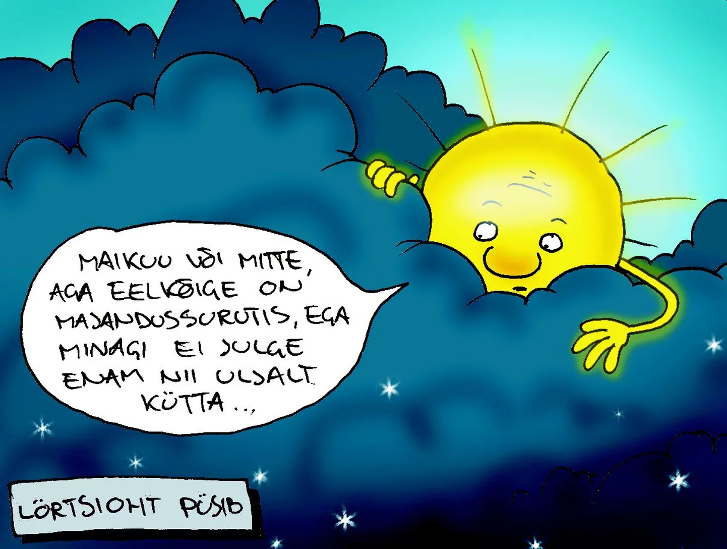 Lörtsioht püsib.