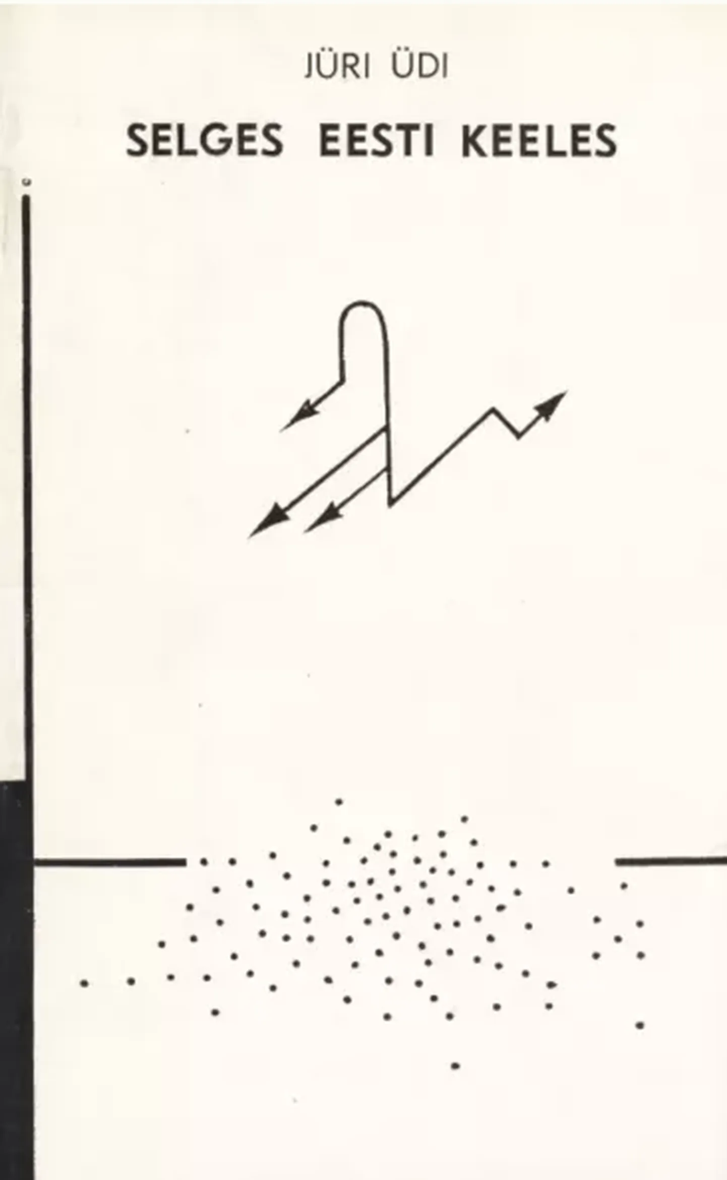 Jüri Üdi «Selges eesti keeles» (1974)