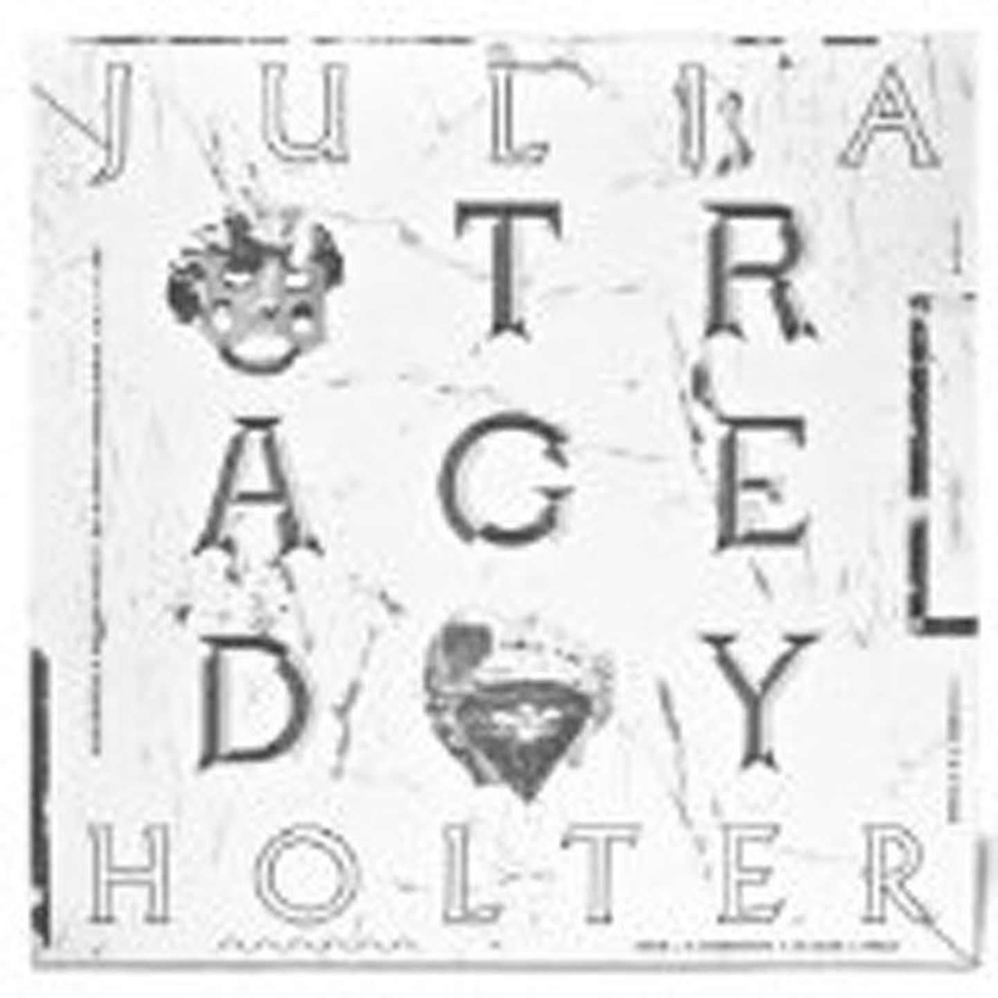 Julia Holter
Tragedy 
(Leaving)