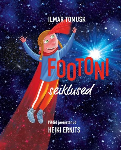 Ilmar Tomusk, «Footoni seiklused». Illustreerinud Heiki Ernits.
