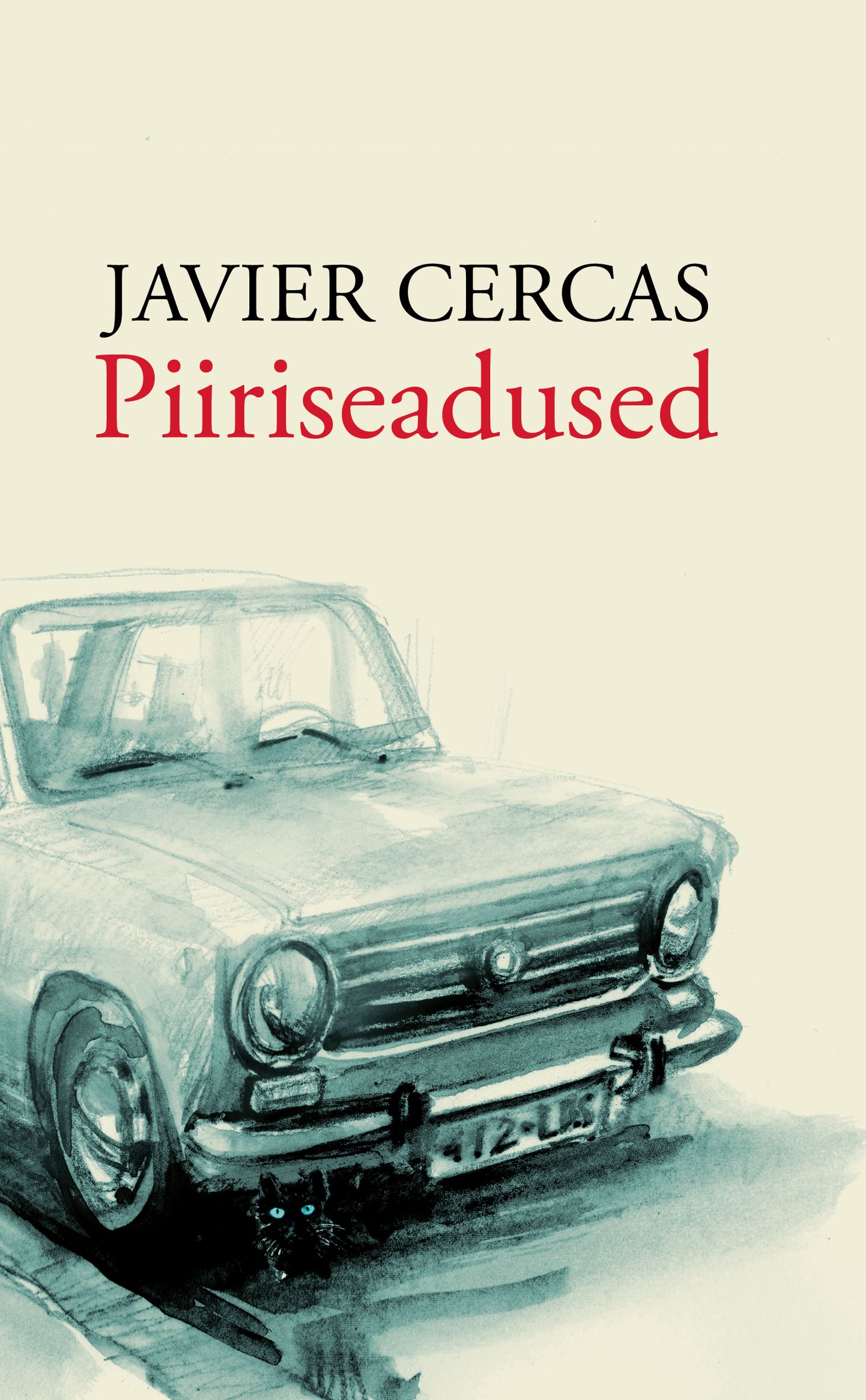 Javier Cercase romaan «Piiriseadused».