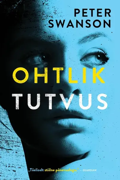 Peter Swanson, «Ohtlik Tutvus».