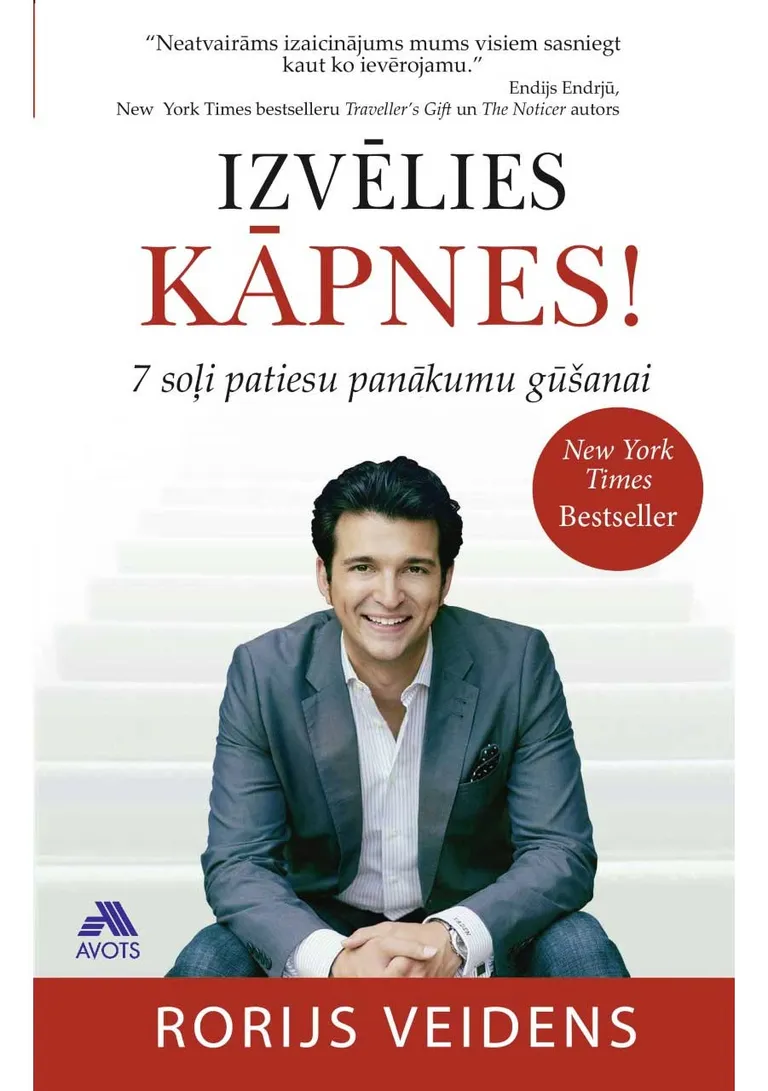 Rorijs Veidens. Izvēlies kāpnes! 7 soļi patiesu panākumu gūšanai