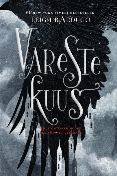 «Vareste kuus», Leigh Bardugo.