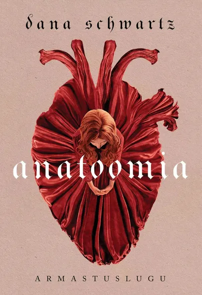 Dana Schwartz, «Anatoomia».