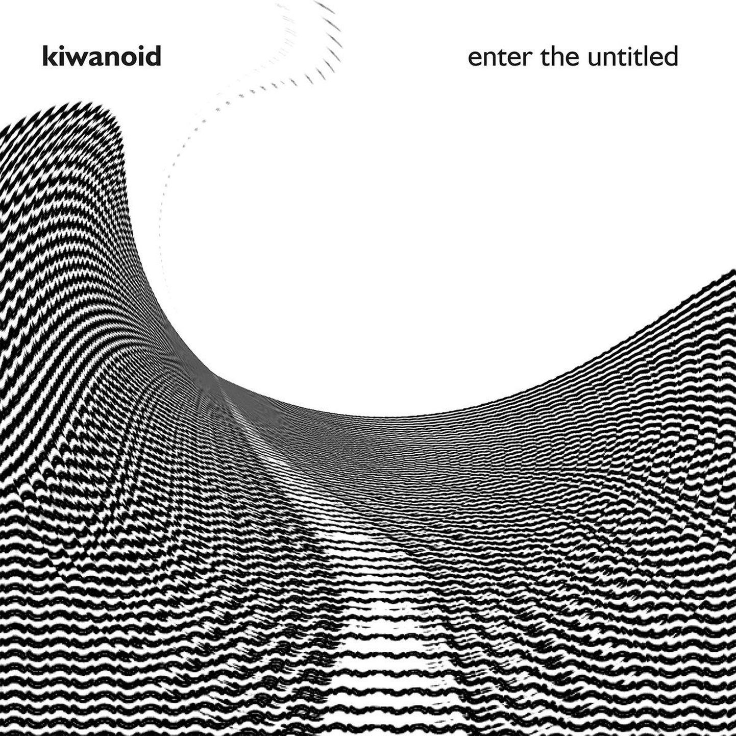 Kiwanoid, «enter the untitled».