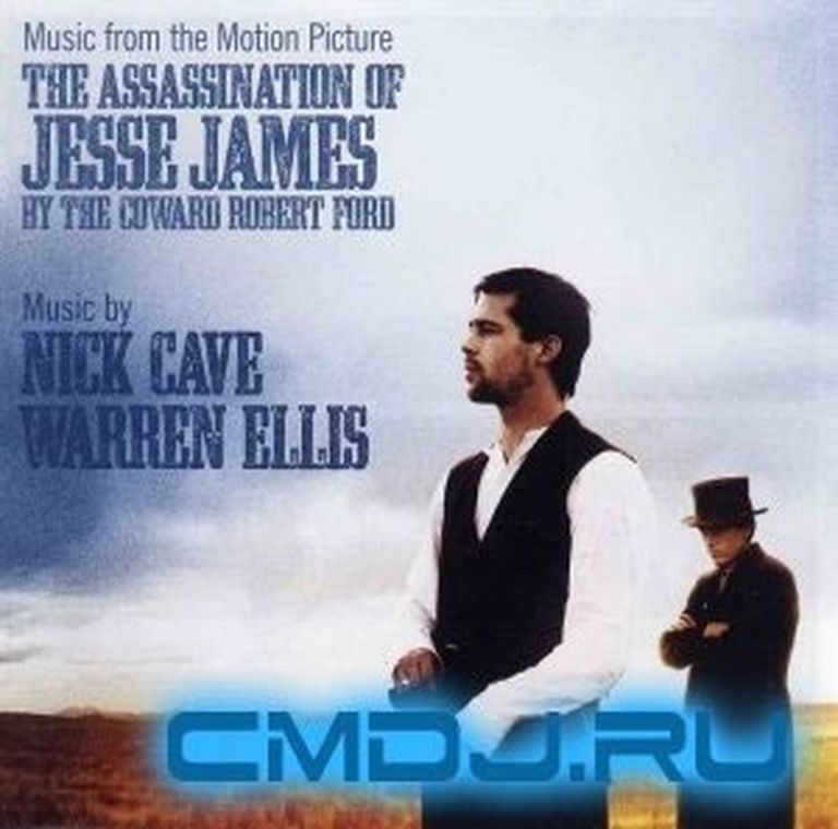 Nick Cave And Warren Ellis "The Assassination Of Jesse James" 