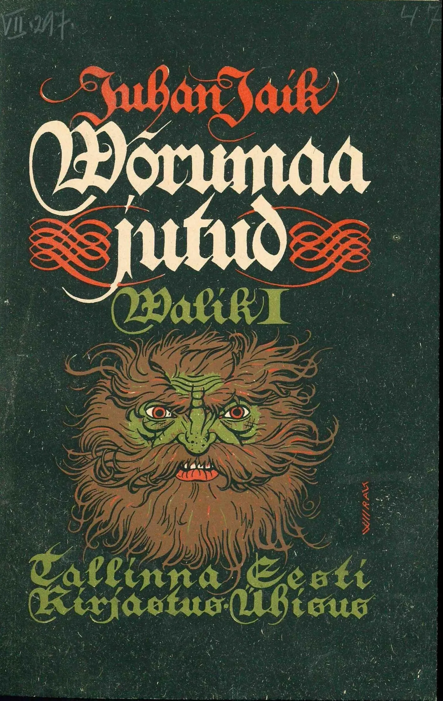 Juhan Jaik, «Võrumaa jutud», illustreerinud Eduard Wiiralt (Tallinna Eesti Kirjastus-Ühisus 1924).