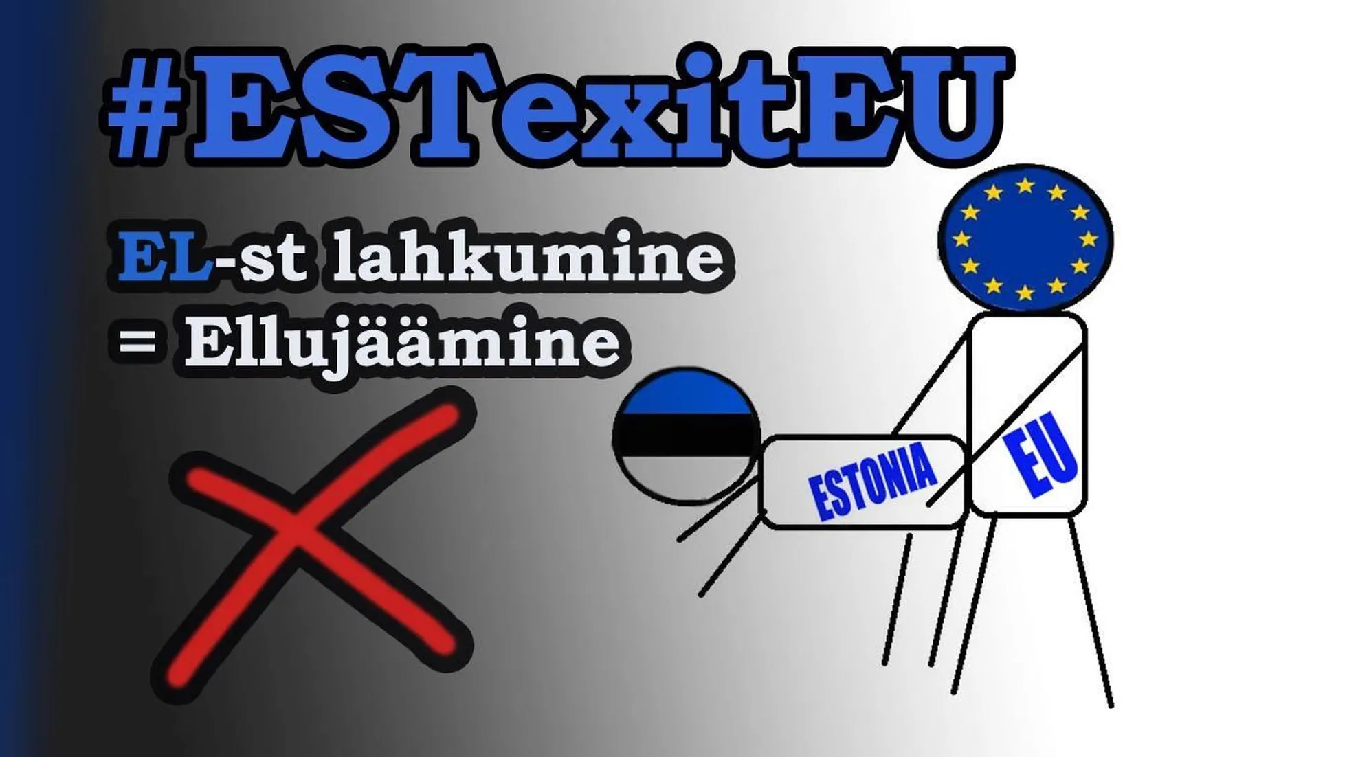 "Leaving the EU = survival" says a meme on Estoners' FB page.