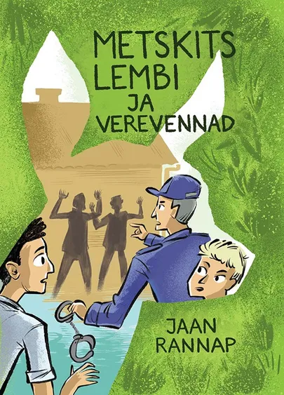 Jaan Rannap, «Metskits Lembi ja verevennad».