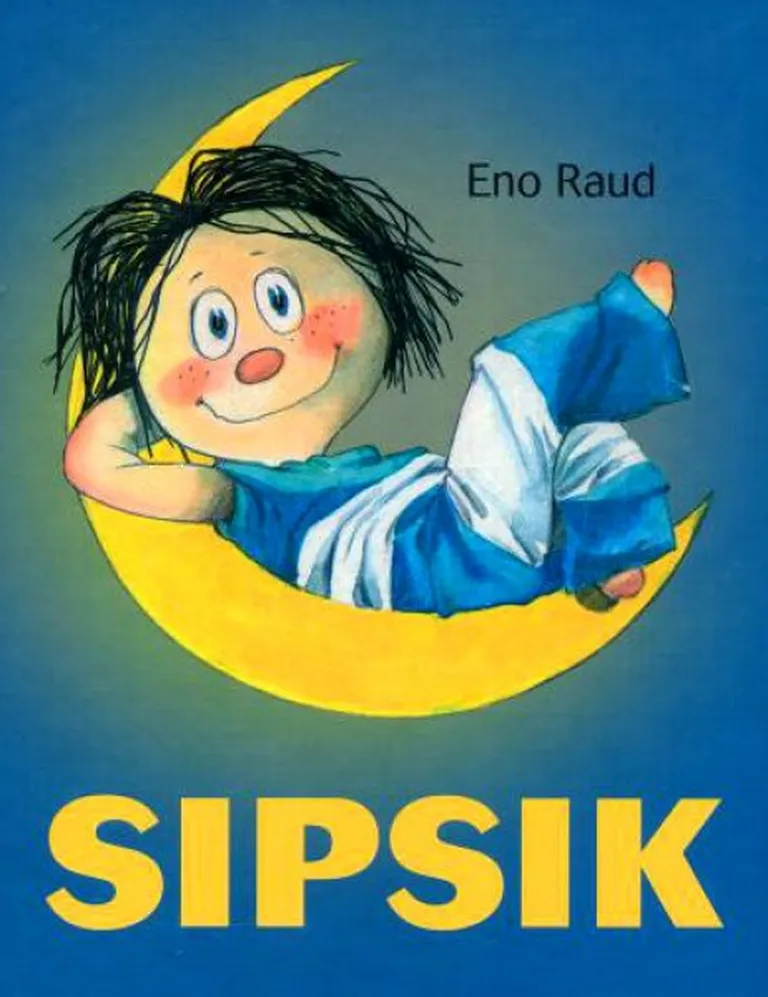 Eno Raud «Sipsik»