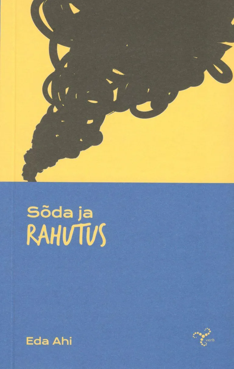 Eda Ahi, «Sõda ja rahutus».