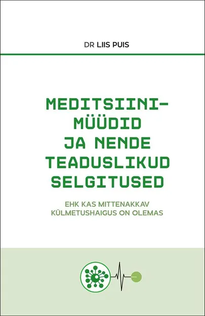 Liis Puis, «Meditsiinimüüdid ja nende teaduslikud selgitused».