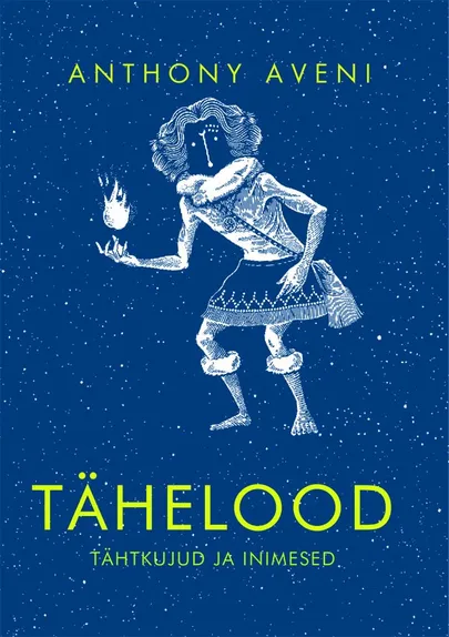 Anthony Aveni, «Tähelood».