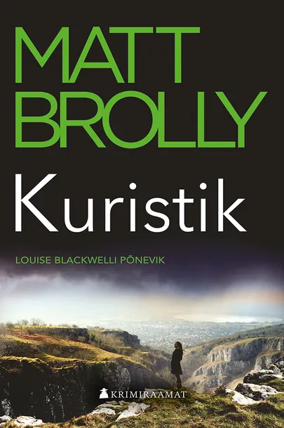 Matt Brolly, «Kuristik».