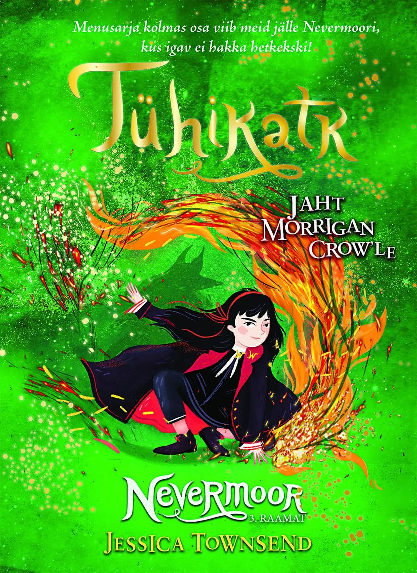 Jessica Townsend, «Tühikatk. Jaht Morrigan Crow’le».