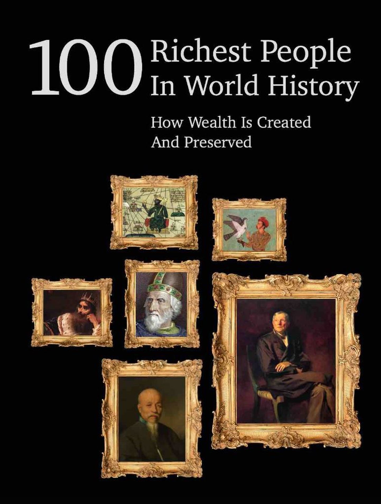 100 rikkaimat inimest maailma ajaloos