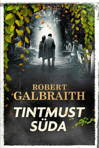 Robert Galbraith, «Tintmust süda».