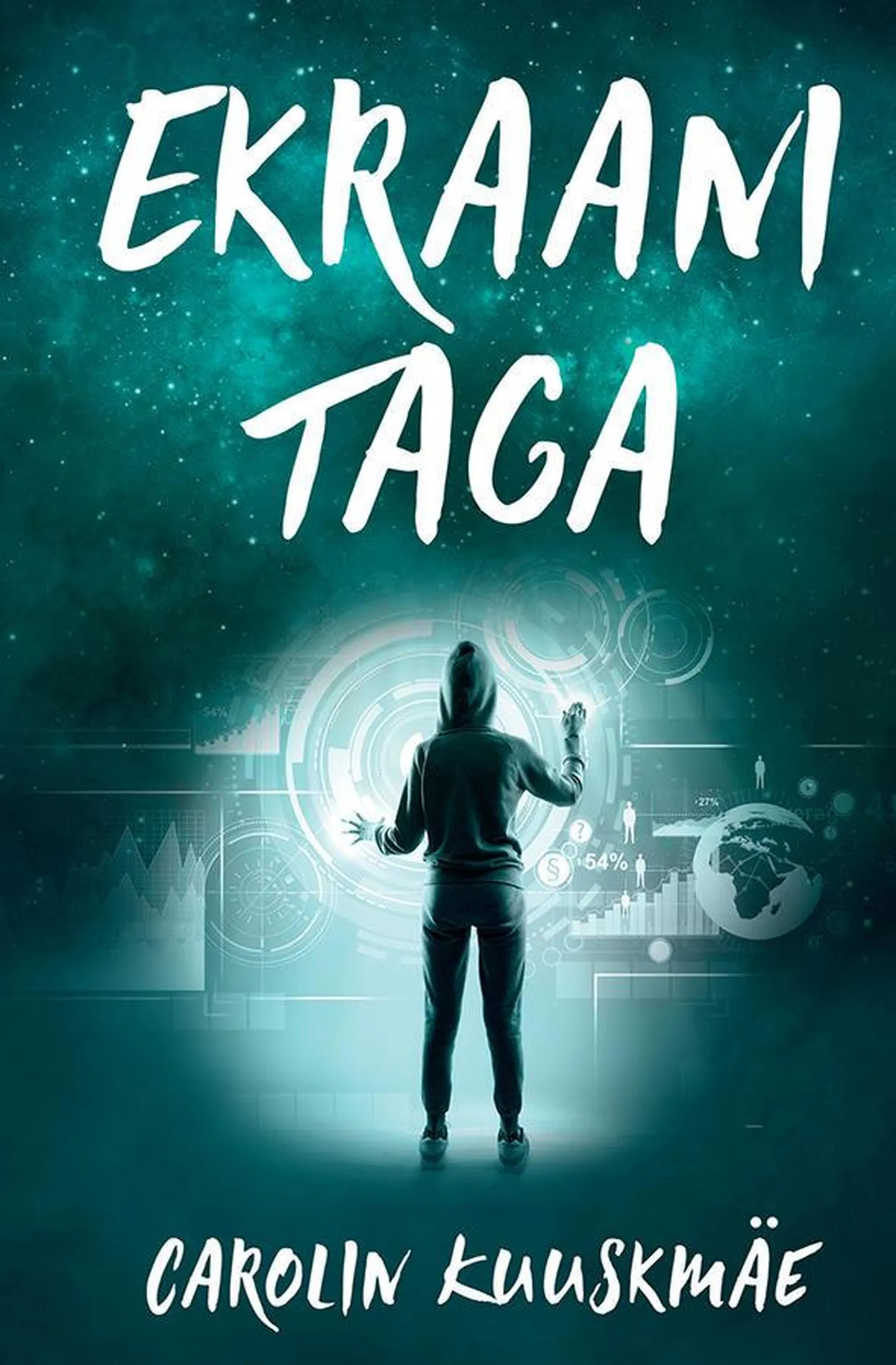Carolin Kuuskmäe, "Ekraani taga".