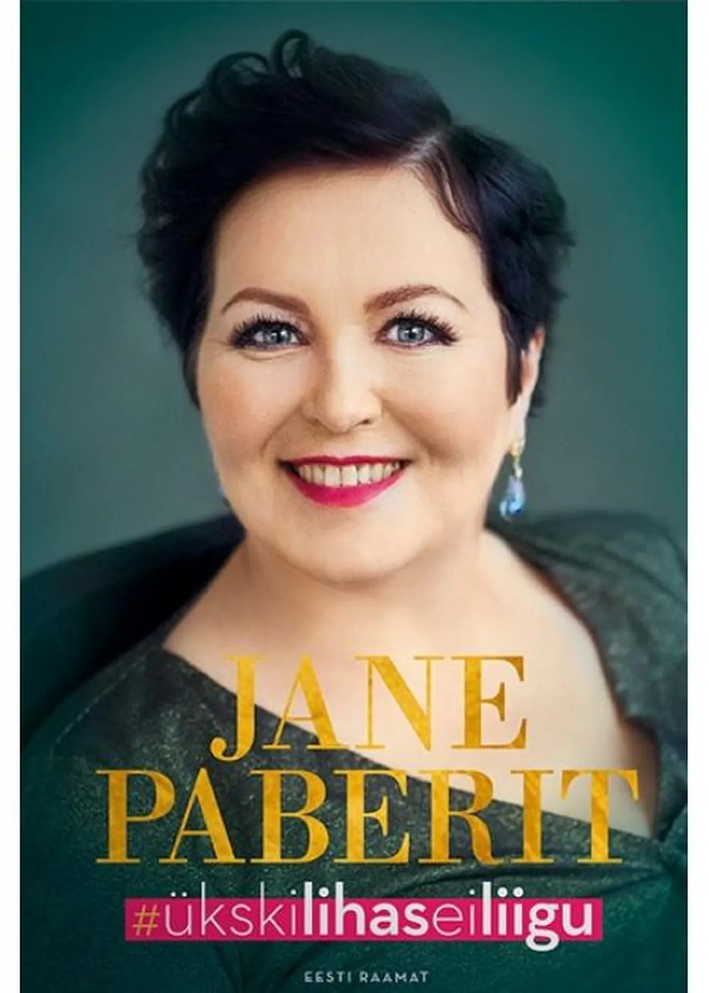 Jane Paberit, "#ükskilihaseiliigu".