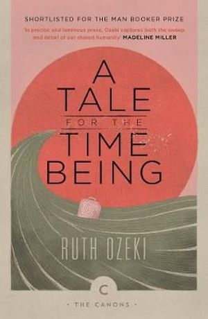 «A Tale For the Time Being» Ruth Ozeki