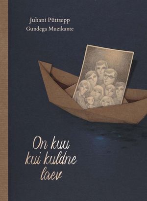 Juhani Püttsepp, «On kuu kui kuldne laev».