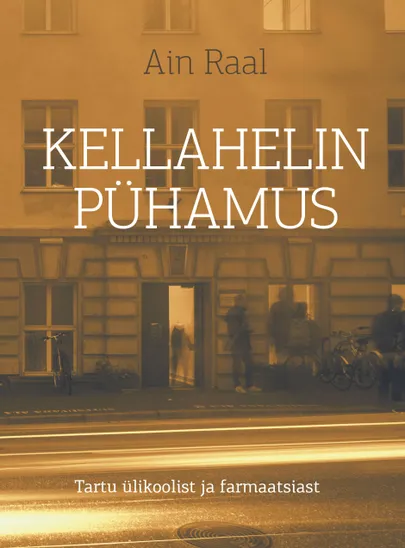 Ain Raal, «Kellahelin pühamus».