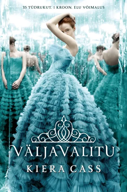 Kiera Cass «Väljavalitu».