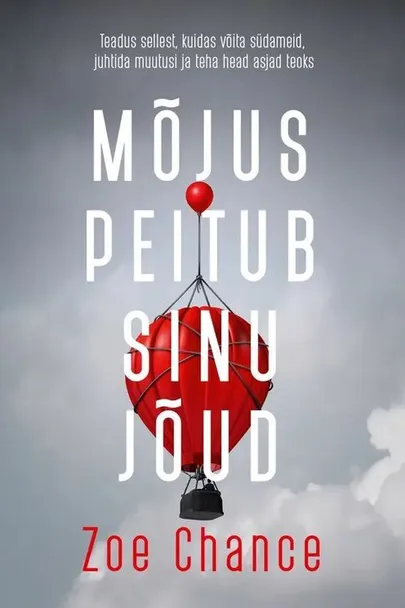 «Mõjus peitud sinu jõud»