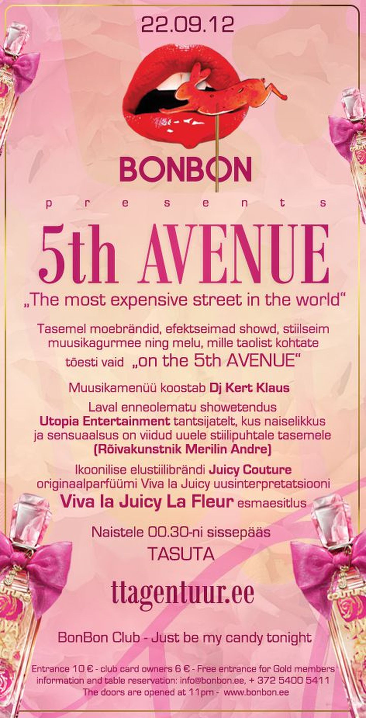 22.septembril toimub ööklubis Tallinna BonBon edukas ning melukas üritustesari 5th AVENUE
„The most expensive street in the world“