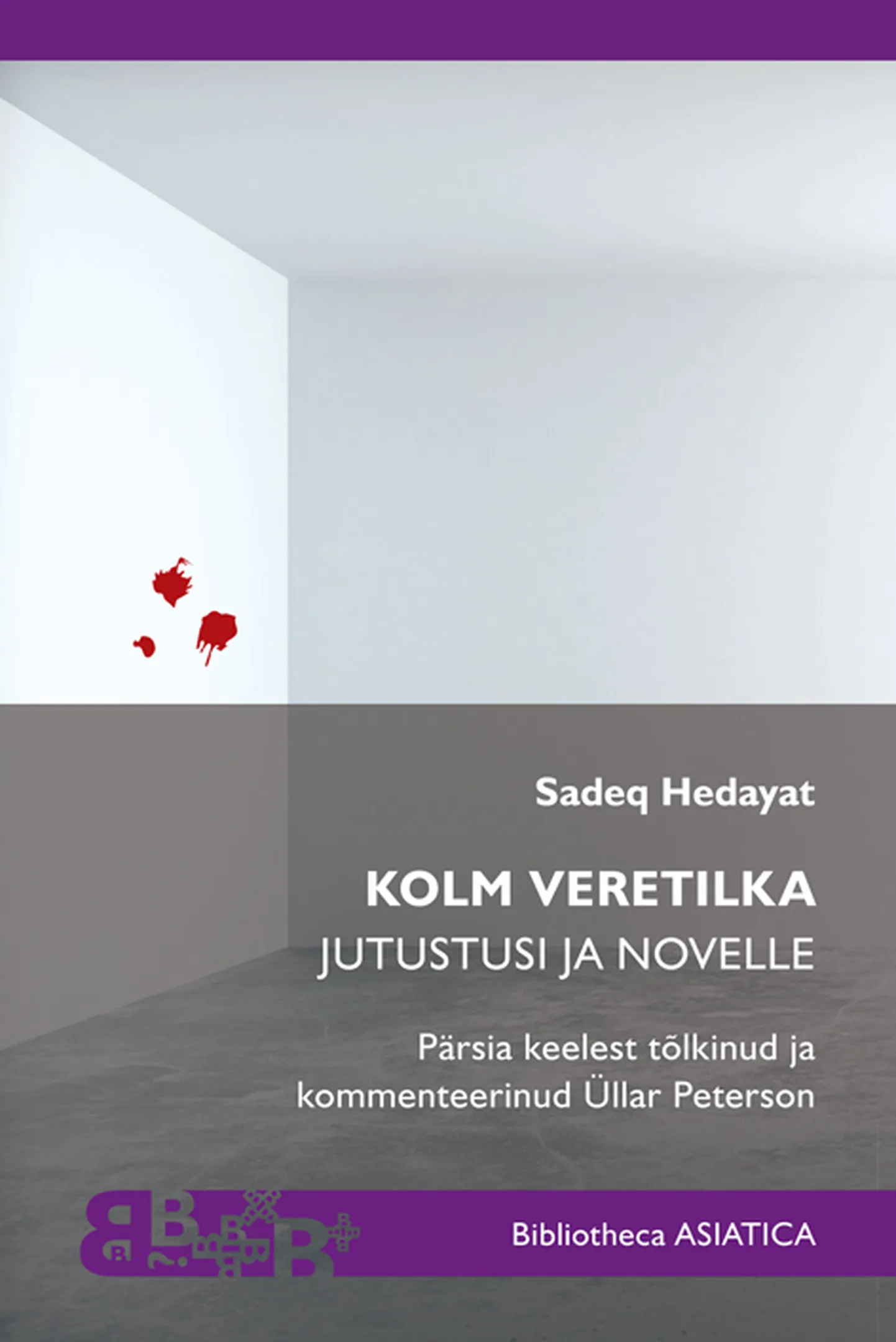 Sadeq Hedayati novellikogu «Kolm veretilka».