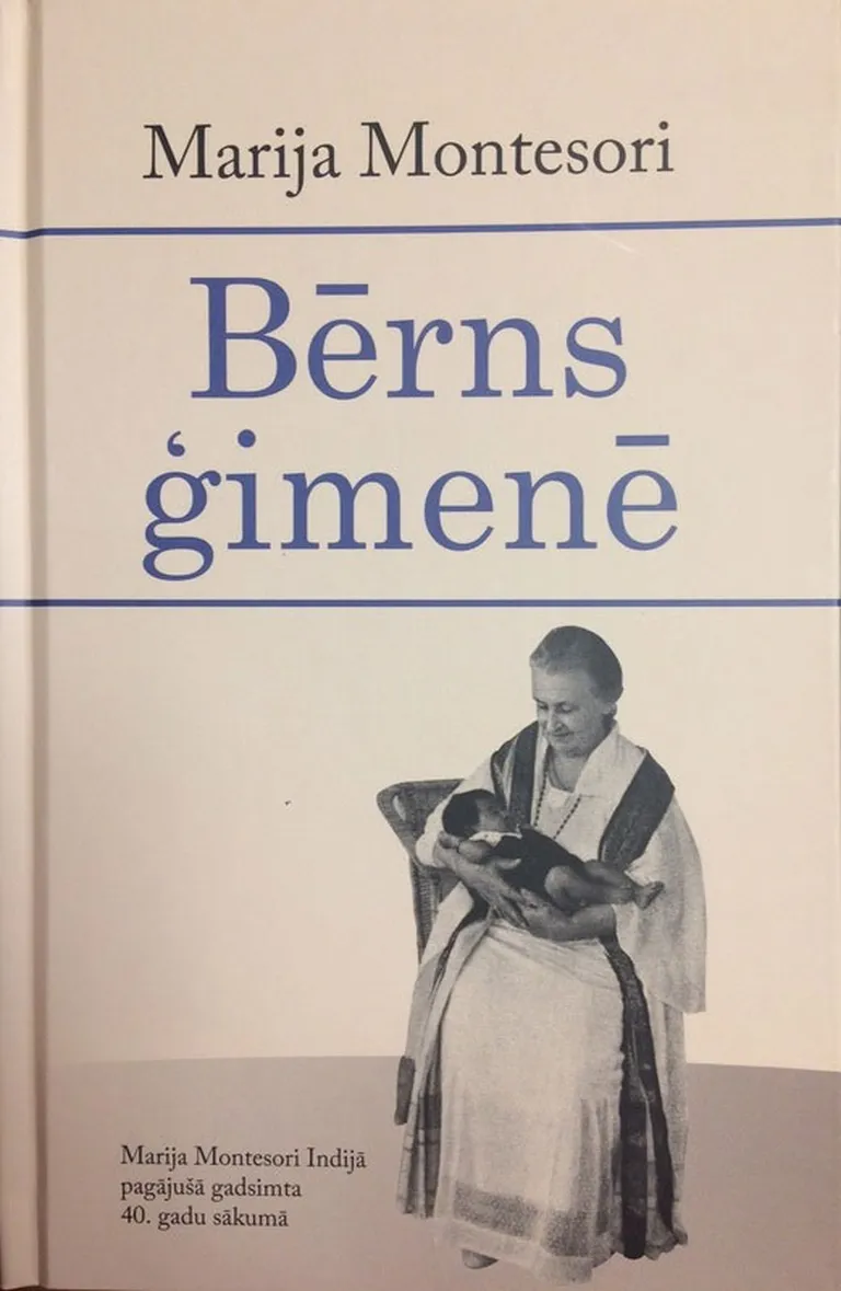 Marija Montesori “Bērns ģimenē”