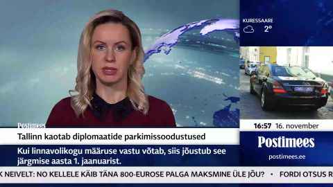 POSTIMEHE TELEUUDISED ⟩ Tallinn kaotab diplomaatide parkimissoodustused