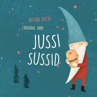 Helena Koch, «​Jussi sussid».
