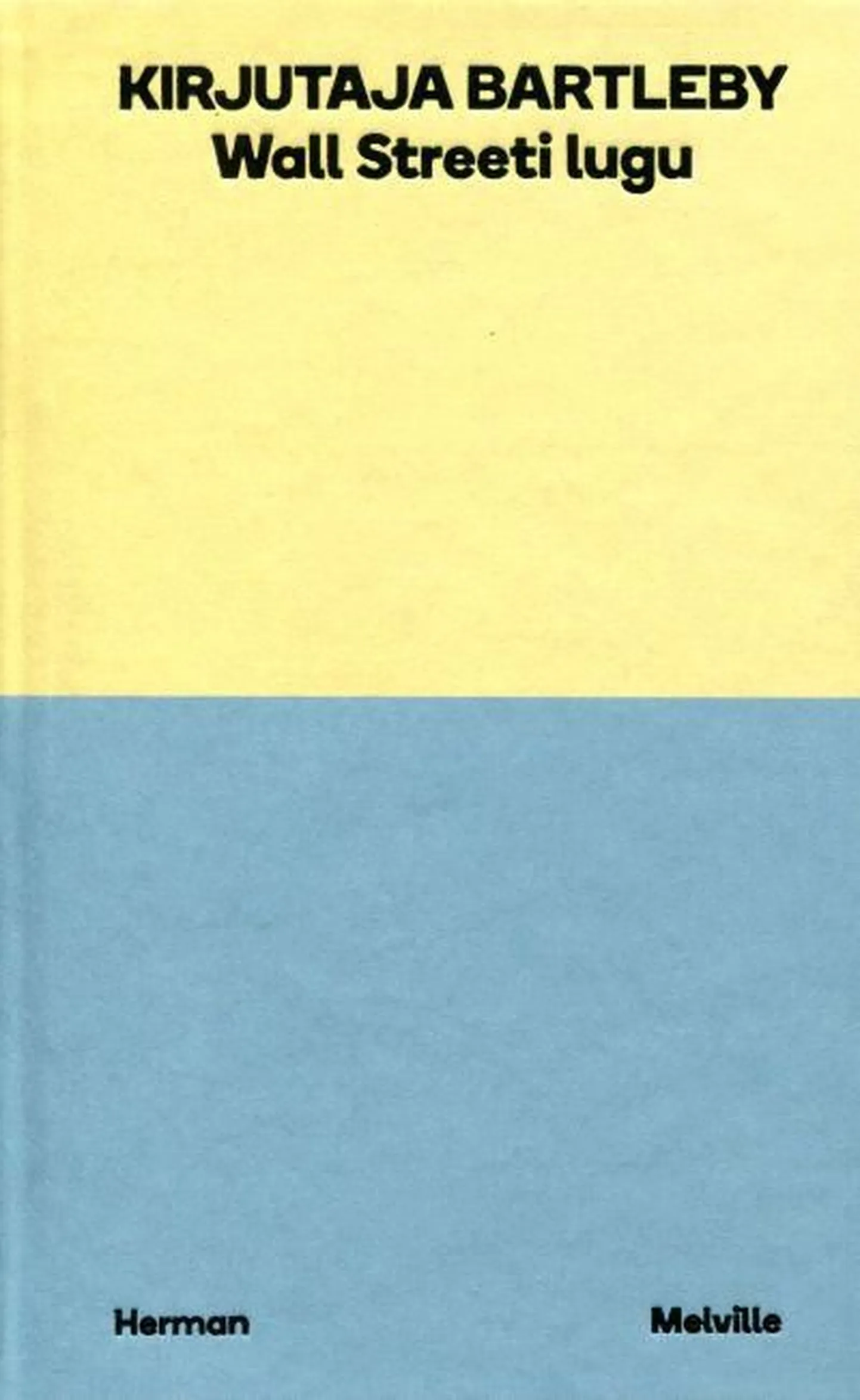 Herman Melville Bartleby: Wall Streeti lugu