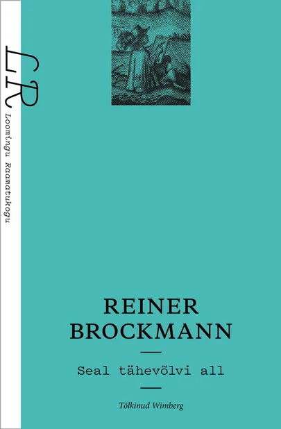 Reiner Brockmann, «Seal tähevõlvi all».