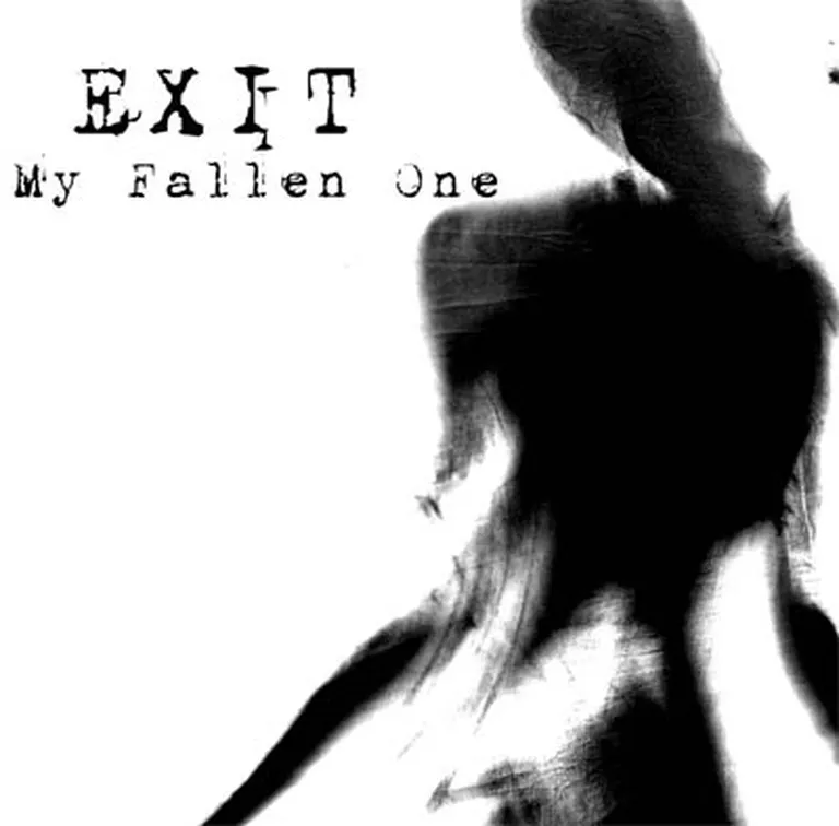 Exit "My Fallen One" 
